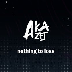 Nothing to Lose