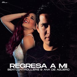 Regresa a Mi (feat. Ana De Agüero)