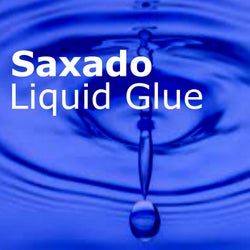 Saxado-Liquid Glue