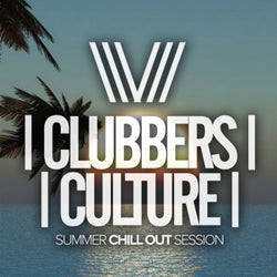 Clubbers Culture: Summer Chill Out Session