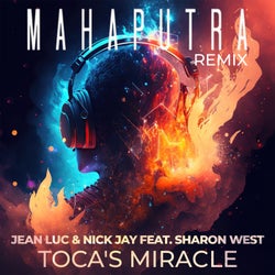 Toca's Miracle (Mahaputra Remix)