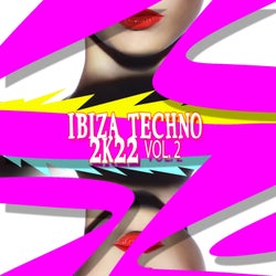 Ibiza Techno 2k22, Vol. 2