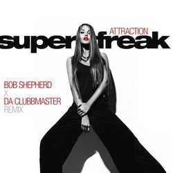 Super Freak (Bob Shepherd x Da Clubbmaster Remix)