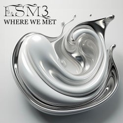 Where we met (original mix)