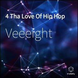 4 Tha Love of Hip Hop
