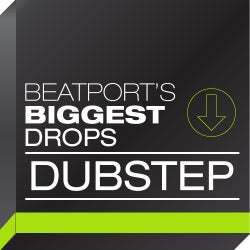 Beatport's Biggest Drops - Dubstep