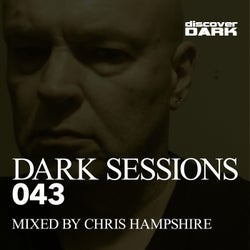Dark Sessions 043 (Mixed by Chris Hampshire)