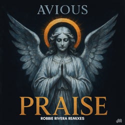 Praise (Robbie Rivera Remixes)