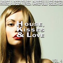 House, Kisses & Love, Vol. 4