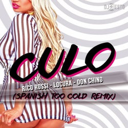 Too Cold (Culo Spanish Remix) [feat. Locura & Don Chino]