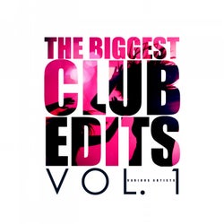 The Biggest Club Edits, Vol. 1