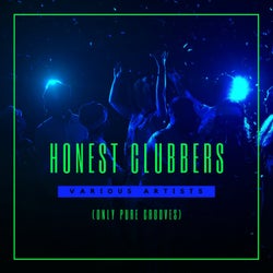 Honest Clubbers (Only Pure Grooves)