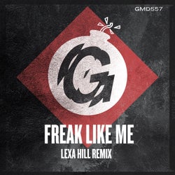 Freak Like Me (Lexa Hill Remix)