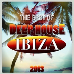 The Best of Deep House Ibiza 2013