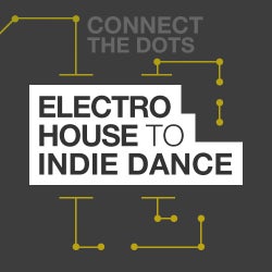 Connect The Dots: Electro House to IndieDance
