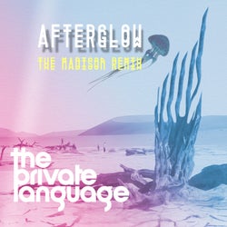 Afterglow - The Madison Remix