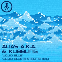 Alias A.K.A. & Kubbling - Liquid Blue