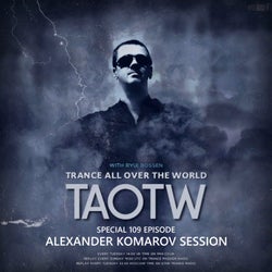 TAOTW EPISODE 109 ALEXANDER KOMAROV SESSION