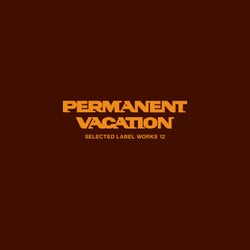 Permanent Vacation Selected Label Works 12