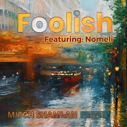 FOOLISH (feat. Nomeli)