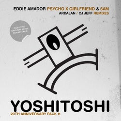 Psycho X Girlfriend: 6 AM Remixes