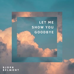 Let Me Show You Goodbye