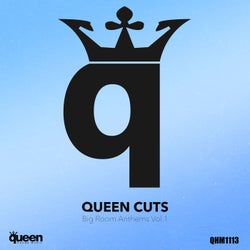 Queen Cuts: Big Room Anthems, Vol. 1