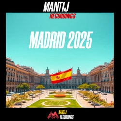 Mantij Recordings Madrid 2025
