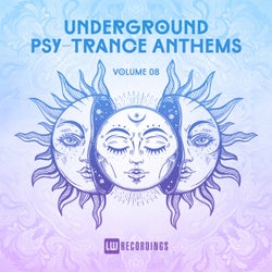 Underground Psy-Trance Anthems, Vol. 08