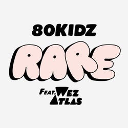 RARE (feat. Wez Atlas)