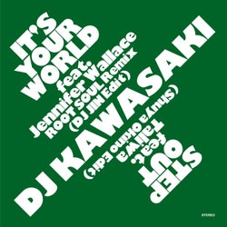 IT'S YOUR WORLD - ROOT SOUL Remix (DJ JIN Edit) /  STEP OUT (Shuya Okino Edit)