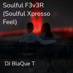 Soulful F3V3R (Soulful Xpresso Feel)