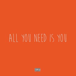 All You Need Is You (feat. Cam Groves & J Spin)