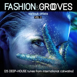 Fashion & Grooves, Vol. 2 (25 Deep-House Tunes from International Catwalks)