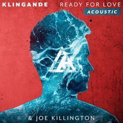Ready For Love - Acoustic