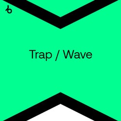 Best New Trap / Wave: April 2024