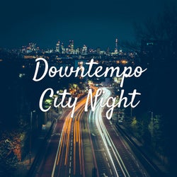Downtempo City Night