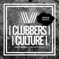 Clubbers Culture: Hard Techno Community, Vol. 21