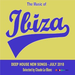 THE MUSC OF IBIZA - Deep House - July 2018