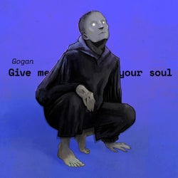Give Me Your Soul