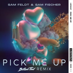Pick Me Up (Billen Ted Remix)