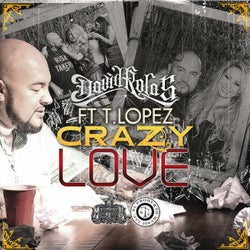 Crazy Love (feat. T Lopez) - Single