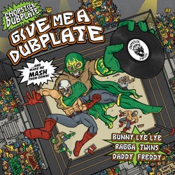 Give Me a Dubplate