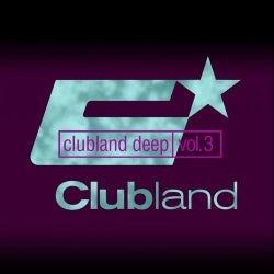 Clubland Deep, Vol. 3 (Incl. DJ Mix by Stefan Gruenwald)