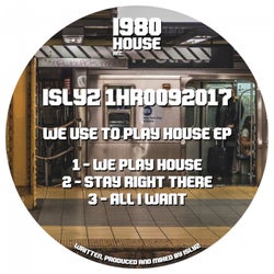 We Use To Play House EP