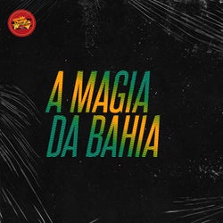 A Magia Da Bahia
