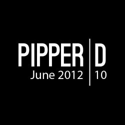 Pipper D | June 2012 Top 10