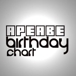 Apabe's Birthday Chart