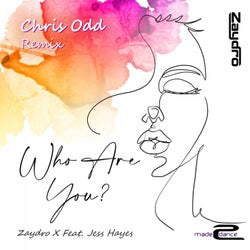 Who Are You (Chris Odd Remix)