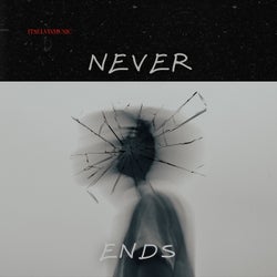 NEVER ENDS